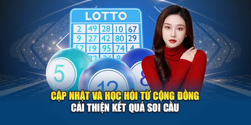 Soi Cầu Xổ Số Miền Bắc 12/06 Kubet: Phương Pháp Dự Đoán 3 Cập nhật và học hỏi từ cộng đồng cải thiện kết quả soi cầu