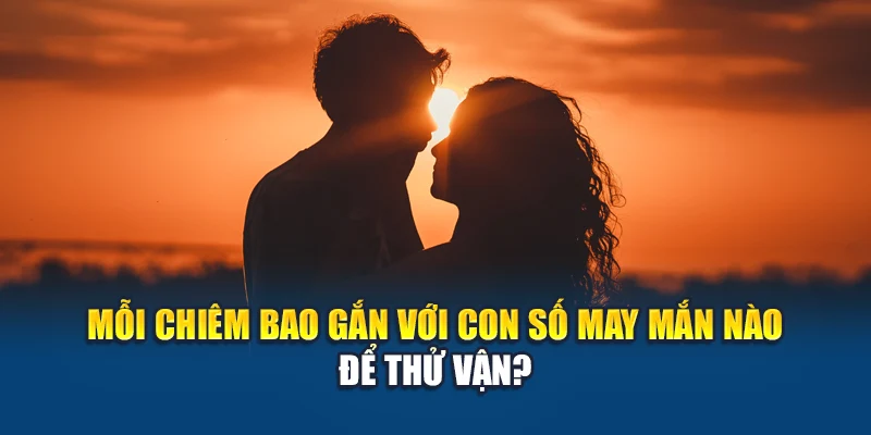 Mơ Thấy Người Yêu Cũ - Điềm Báo Ẩn Sau Giấc Mộng Xưa Cũ 3 Mỗi chiêm bao gắn với con số may mắn nào để thử vận?